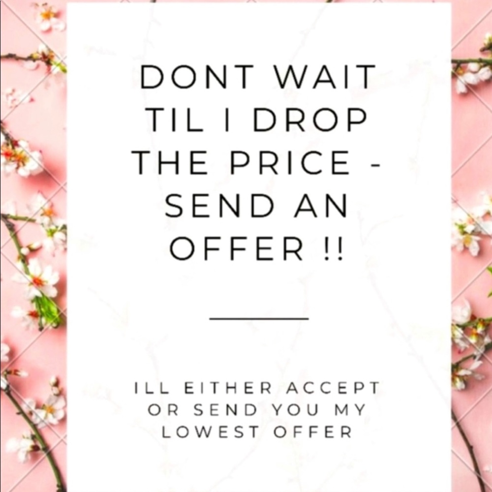 Don’t wait send me a offer!! 🙃